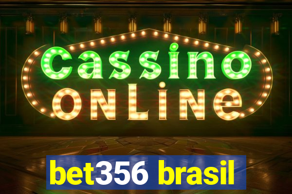 bet356 brasil